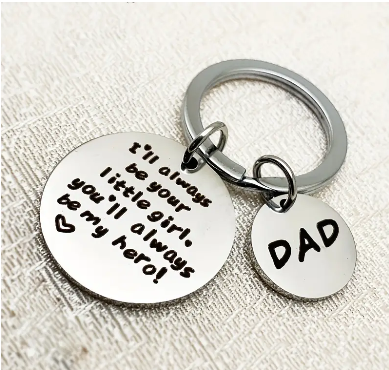 Dad I'll always be your little girl Keychain