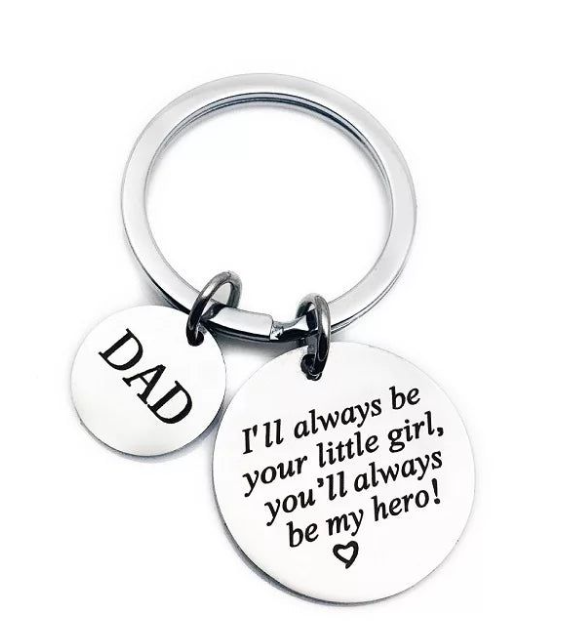 Dad I'll Always Be Your Little Girl, You'll Always Be My Hero Keychain