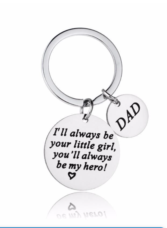 Dad I'll Always Be Your Little Girl, You'll Always Be My Hero Keychain