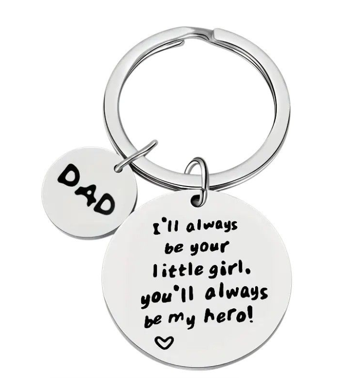 Dad I'll always be your little girl Keychain
