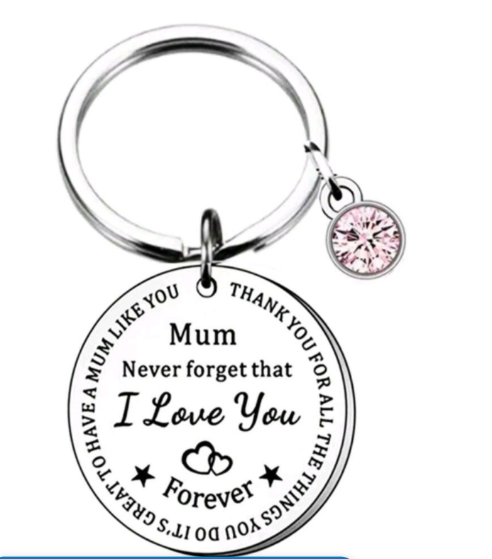 Mum Never Forget That I Love You Forever Keychain