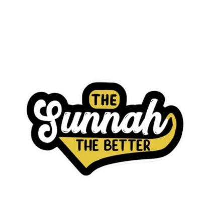 The Sunnah The Better Sticker